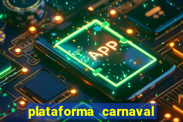 plataforma carnaval de ouro