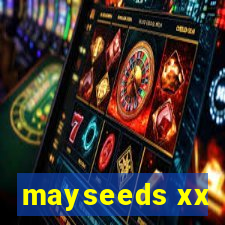 mayseeds xx