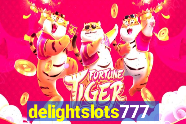 delightslots777