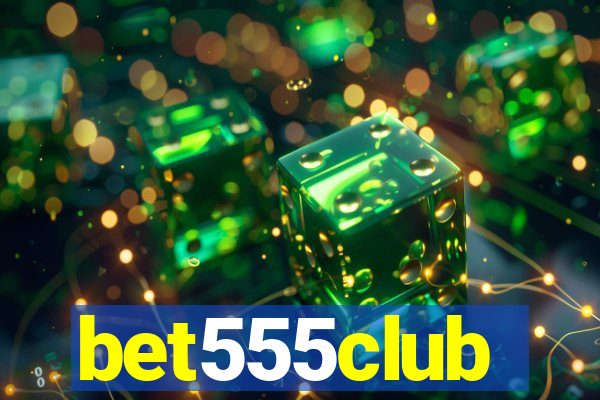 bet555club