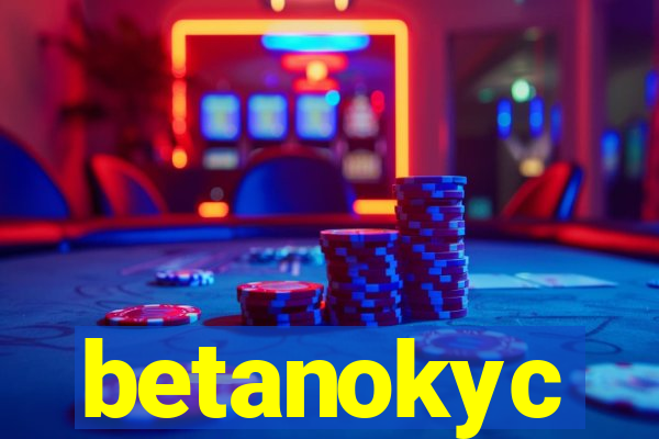 betanokyc