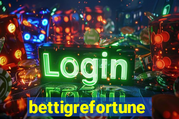 bettigrefortune