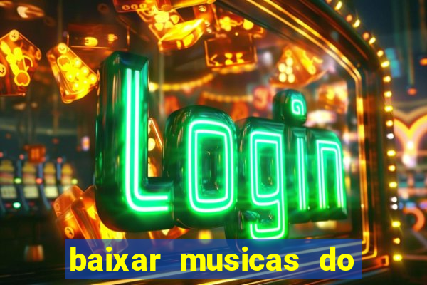 baixar musicas do roberto carlos