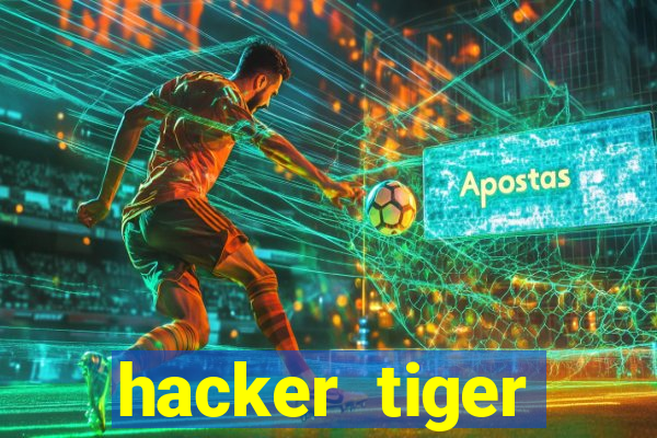 hacker tiger fortune download