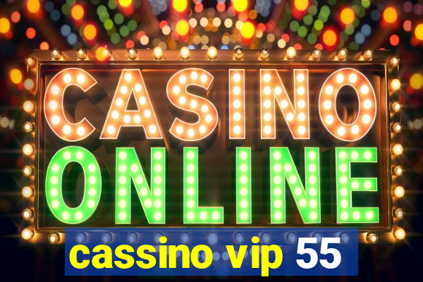 cassino vip 55