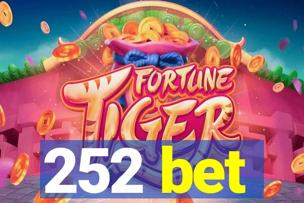 252 bet