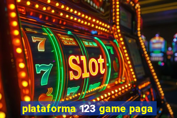 plataforma 123 game paga