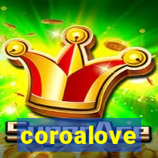 coroalove