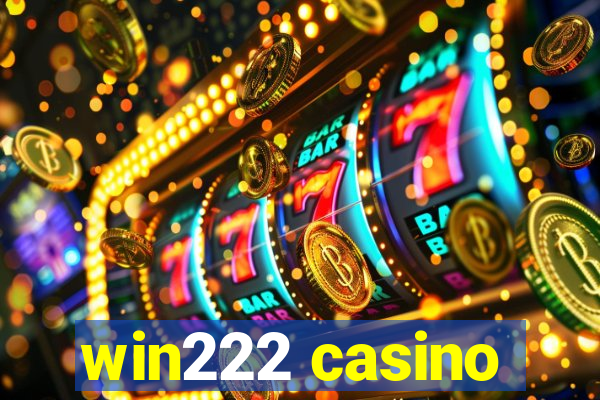 win222 casino