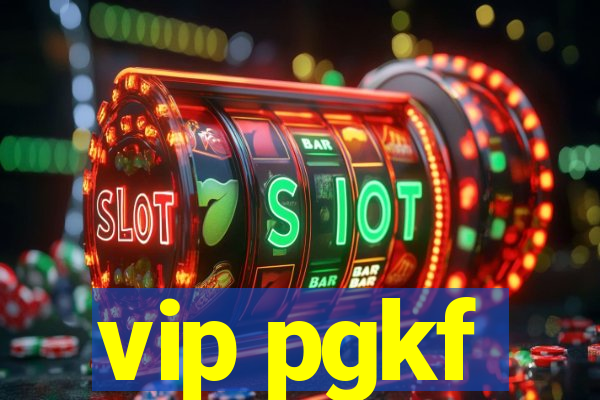 vip pgkf