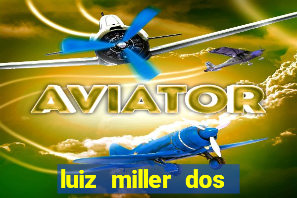 luiz miller dos santos martinho