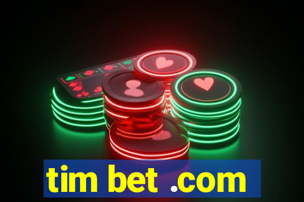 tim bet .com