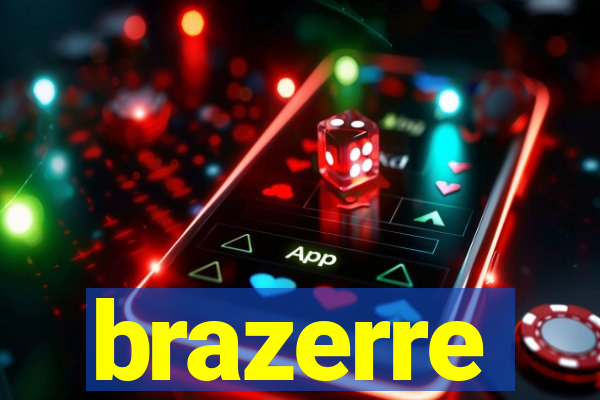 brazerre