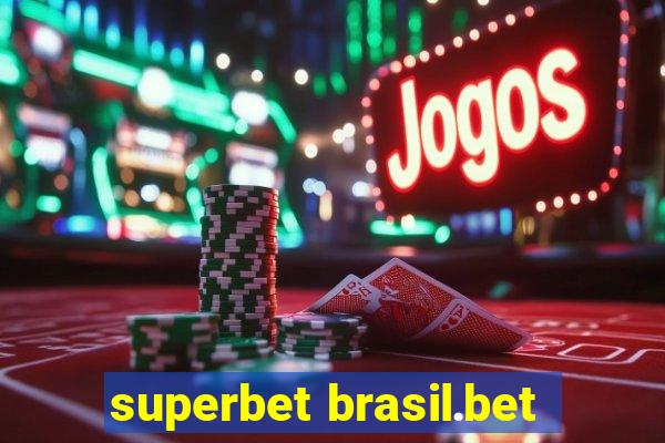 superbet brasil.bet