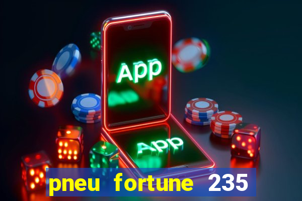 pneu fortune 235 55 r18