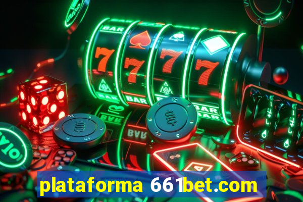 plataforma 661bet.com