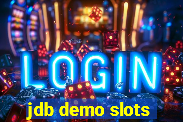 jdb demo slots