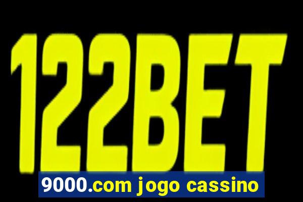 9000.com jogo cassino