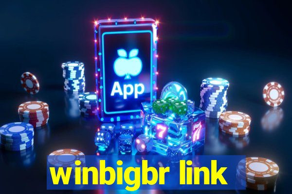 winbigbr link