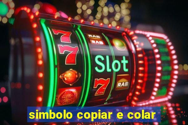 simbolo copiar e colar