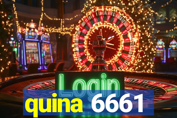 quina 6661