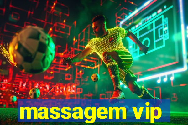 massagem vip