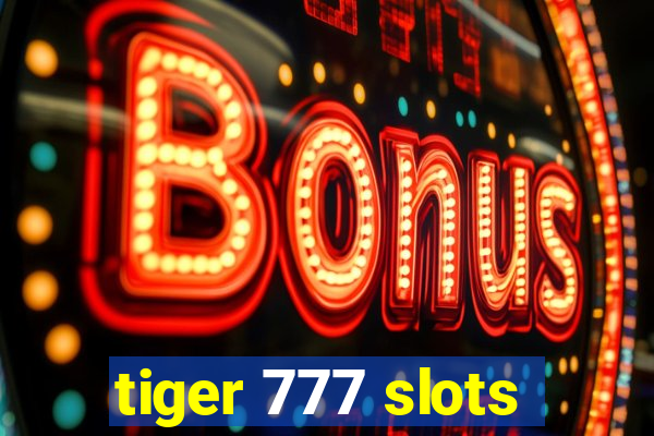 tiger 777 slots