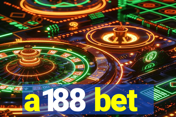 a188 bet