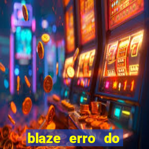 blaze erro do servidor interno