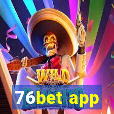 76bet app