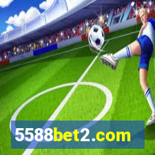 5588bet2.com