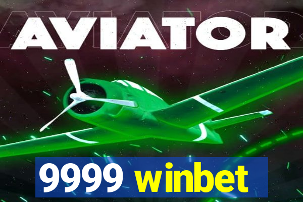 9999 winbet