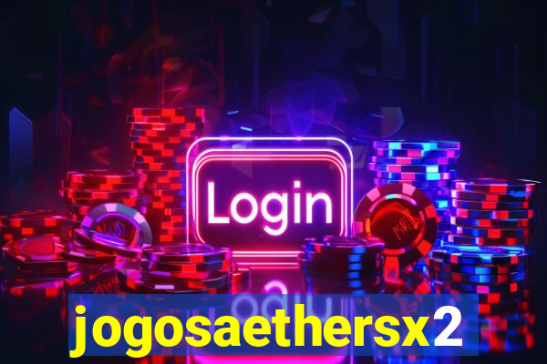 jogosaethersx2