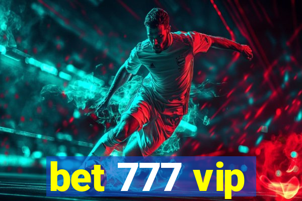 bet 777 vip