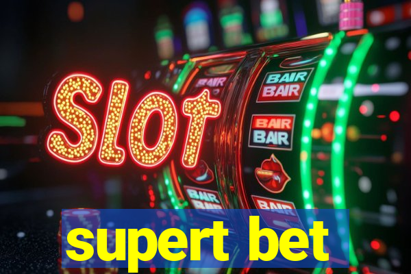 supert bet