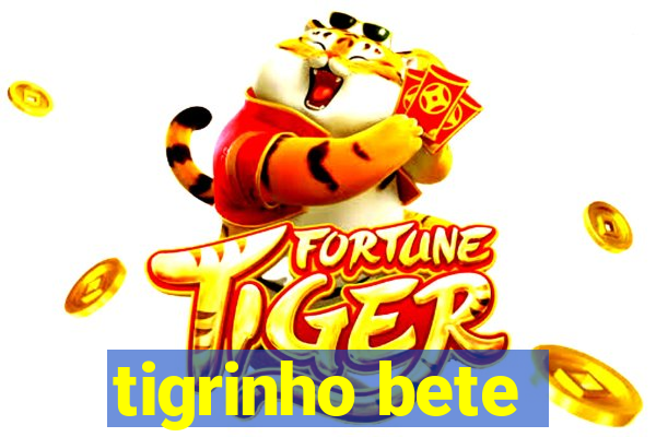 tigrinho bete