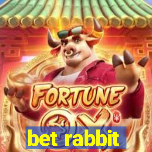 bet rabbit