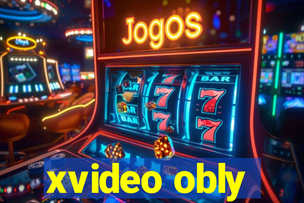 xvideo obly