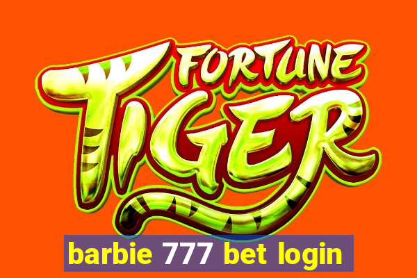 barbie 777 bet login