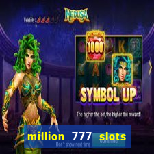 million 777 slots paga mesmo