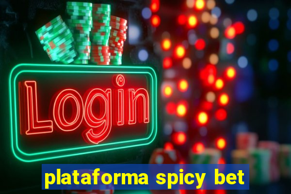 plataforma spicy bet