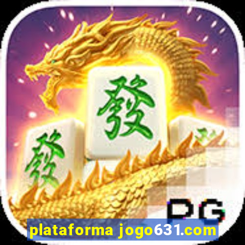 plataforma jogo631.com