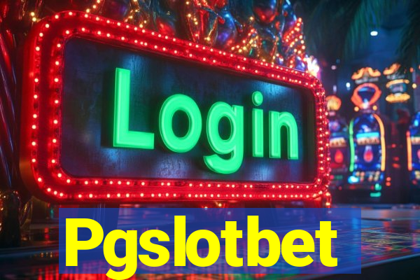 Pgslotbet