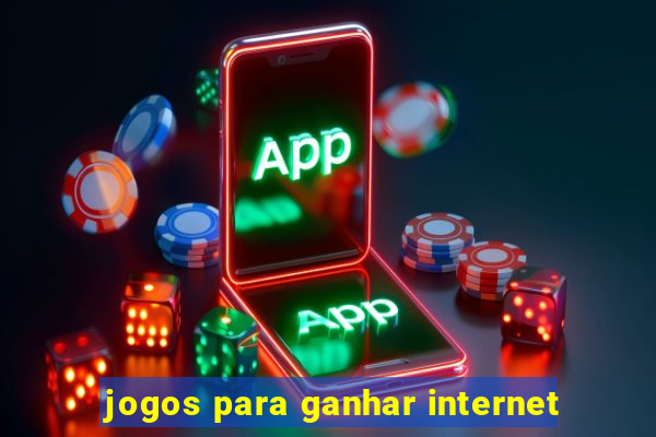 jogos para ganhar internet