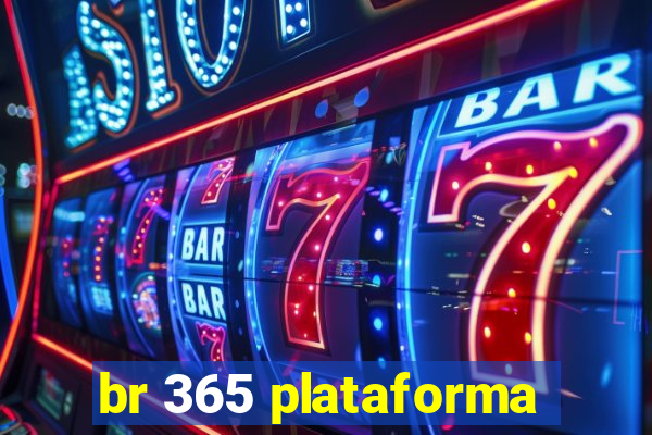 br 365 plataforma