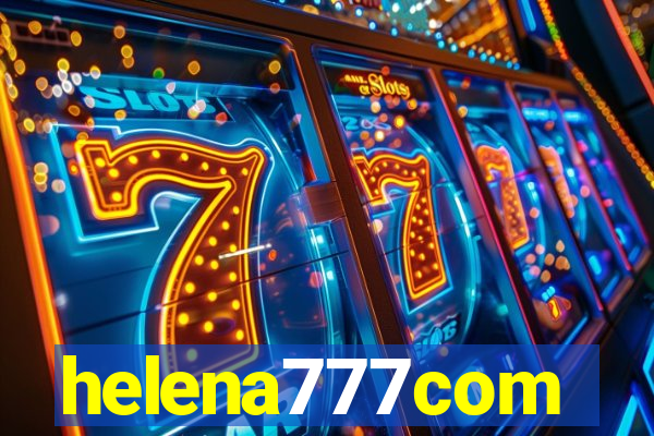 helena777com