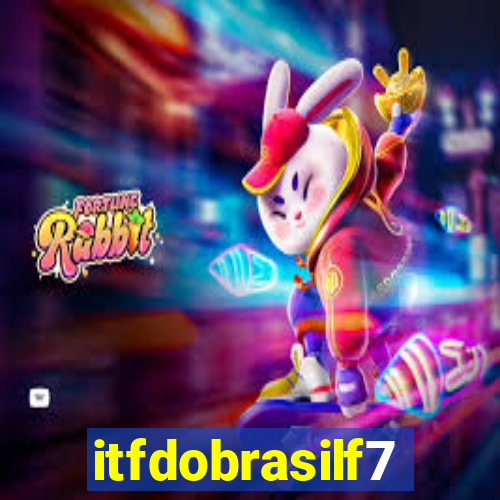 itfdobrasilf7