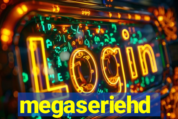 megaseriehd