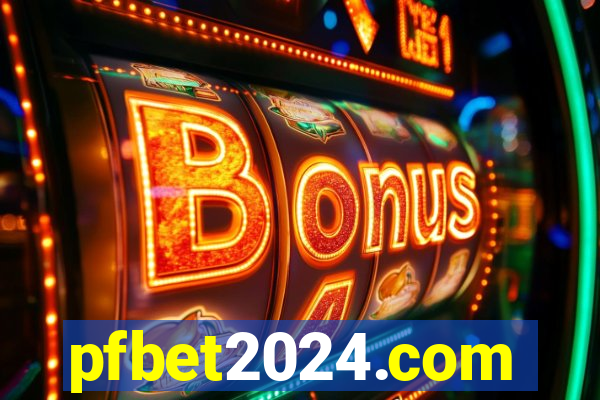 pfbet2024.com