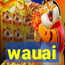 wauai